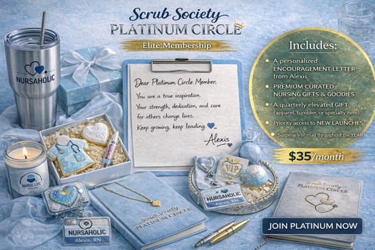 Nursaholic Scrub Society- Platinum Membership